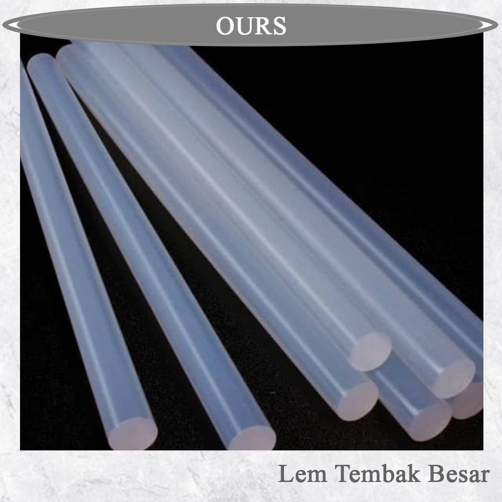 

HOT MELT GLUE / LEM LILIN / LEM TEMBAK - BESAR OURSHOPNOW