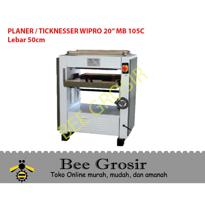 Mesin Ketam Planer Thicknesser Duduk 20 Inch WIPRO MB105C
