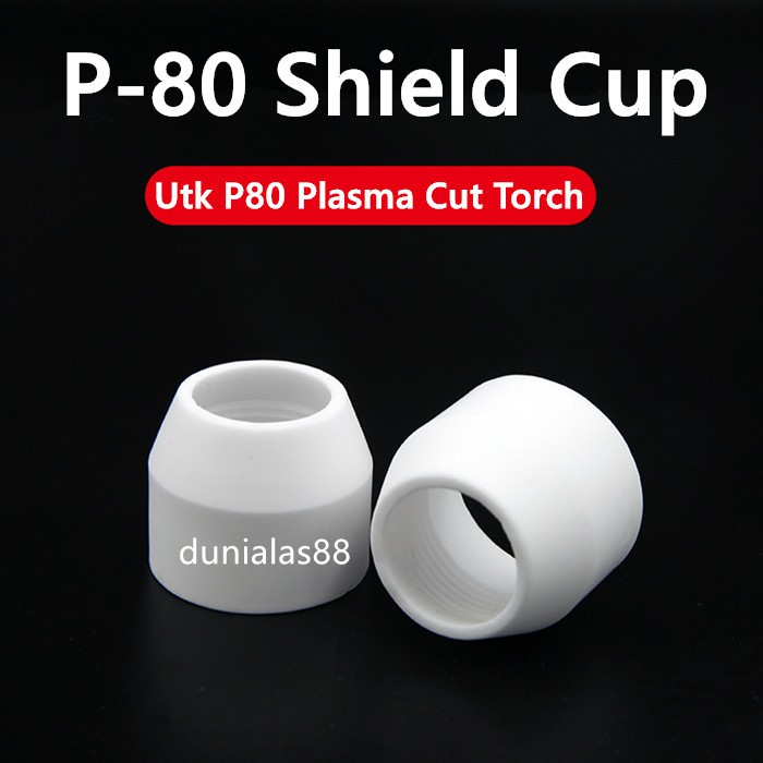 10PCS Keramik P-80 Plasma Cut Ceramic Shield Cup P80 CUT80A CUT100 CUT120