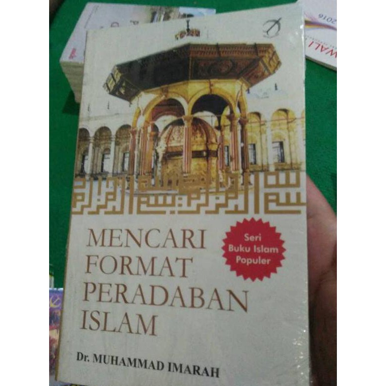 Baru Mencari Format Peradaban Islam - Dr. Muhammad Imarah Dijamin Ori