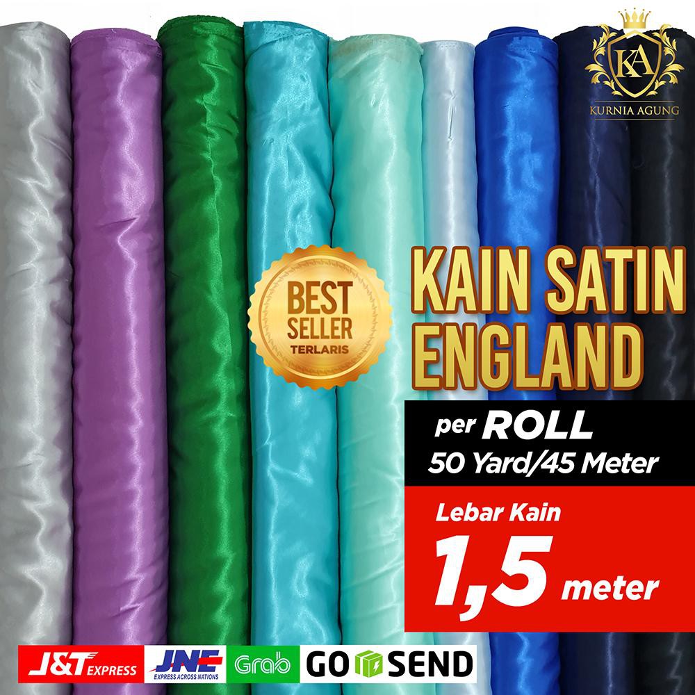 Kain Satin England GULUNGAN 45 meter Lebar Kain 150cm Kualitas Bagus, Tidak Transparan dan Tebal