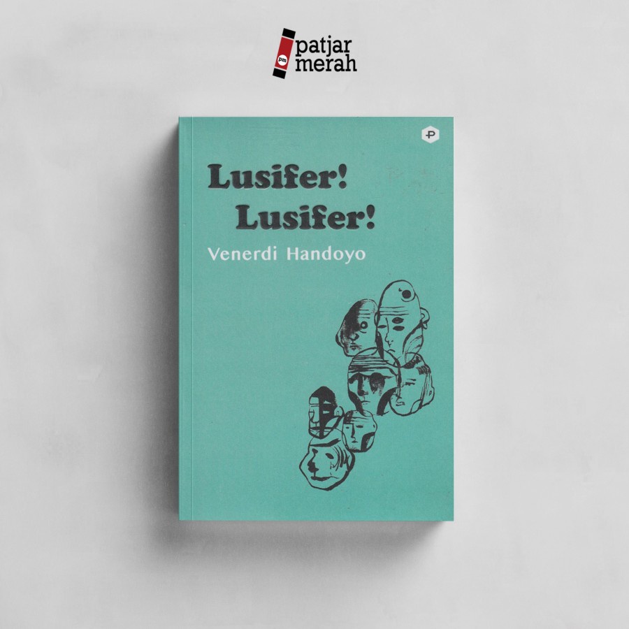 PATJARMERAH - LUSIFER LUSIFER - VENERDI HANDOYO