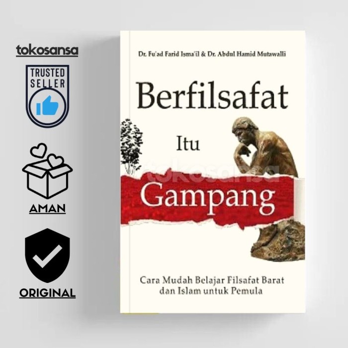 Promo BERFILSAFAT ITU GAMPANG: Cara Mudah Belajar Filsafat Barat dan Islam untuk Pemula - Fu'ad Fari