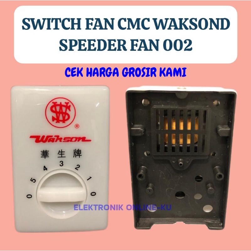 SWITCH KIPAS ANGIN PLAFON GANTUNG SAKLAR CMC FAN WAKSON 002