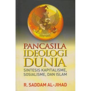 Pancasila Ideologi Dunia Sintesis Kapitalisme Sosialisme dan Islam - Alvabet