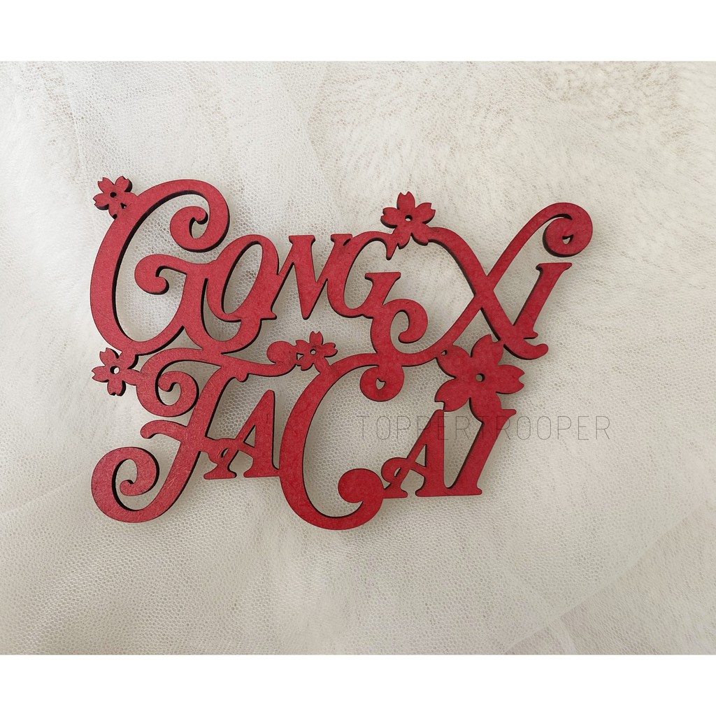 Cake Topper/ Topper Kue / Hiasan kue Chinese New Year CNY Gong Xi FaCai Imlek Sincia