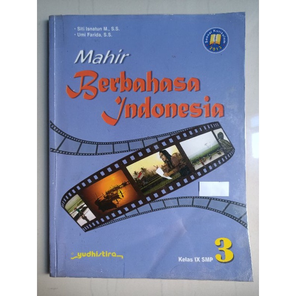 

Buku Mahir Berbahasa Indonesia SMP Kelas 9 Yudhistira Kurikulum 2013