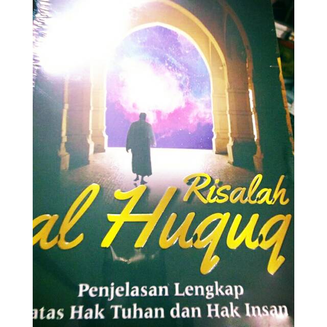 Risalah Al Huquq, penjelasan lengkap atas Hak Tuhan dan hak insan