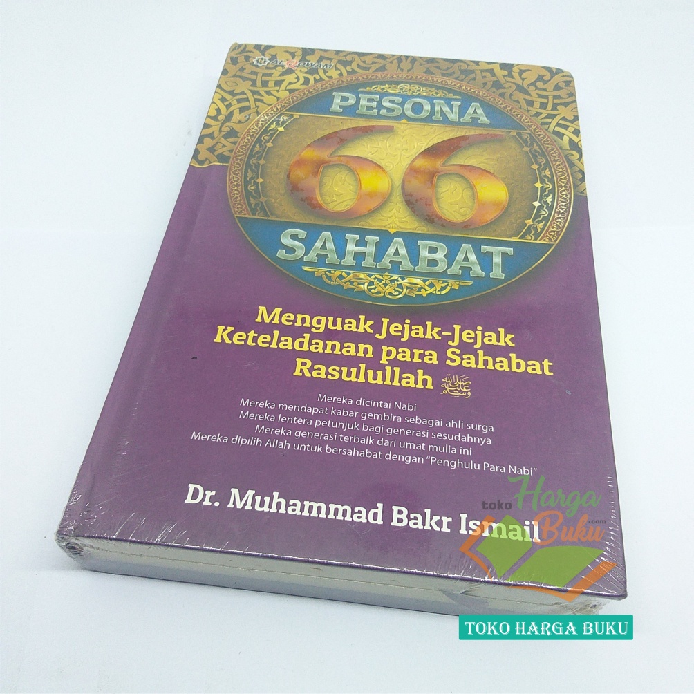 Pesona 66 Sahabat Menguak Jejak-Jejak Keteladanan Para Shahabat Rasulullah Karya Muhammad Bakr Ismail Penerbit Al-Qowam