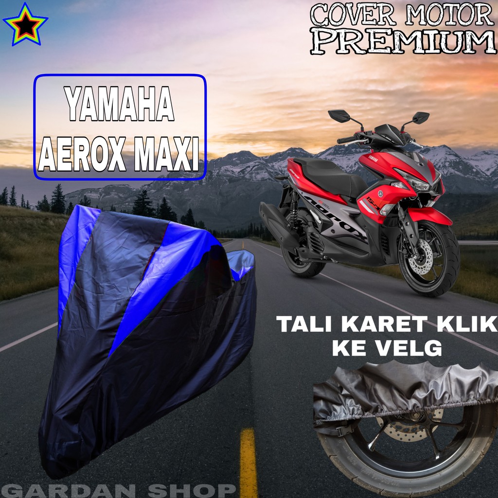 Sarung Motor YAMAHA AEROX MAXI Hitam BIRU Body Cover Yamaha PREMIUM