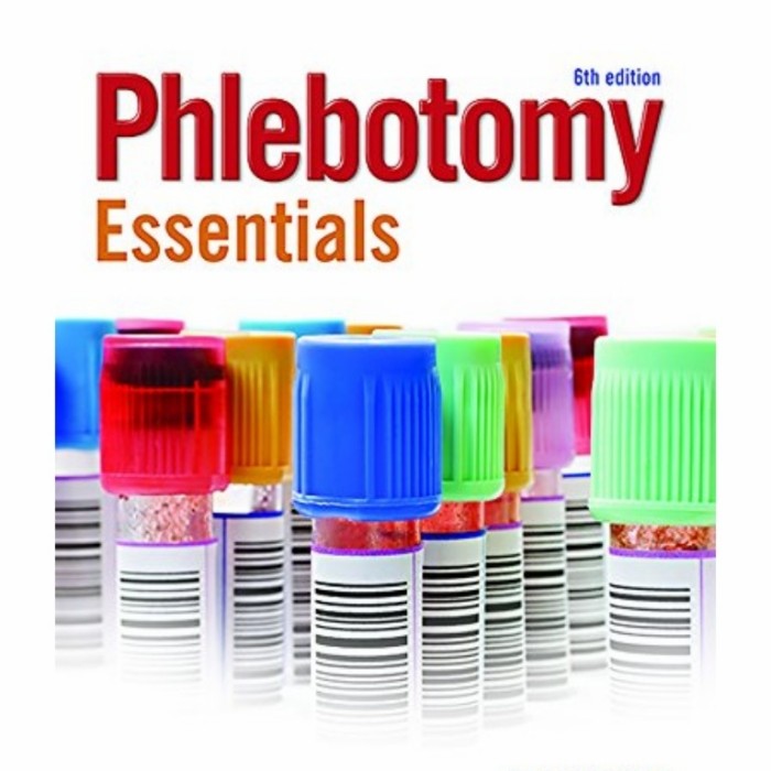 Phlebotomy Essentials 6th Edition