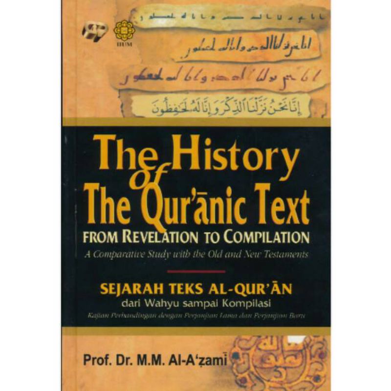 The History of The Qur'anic Text(From Revelation to Compilation)