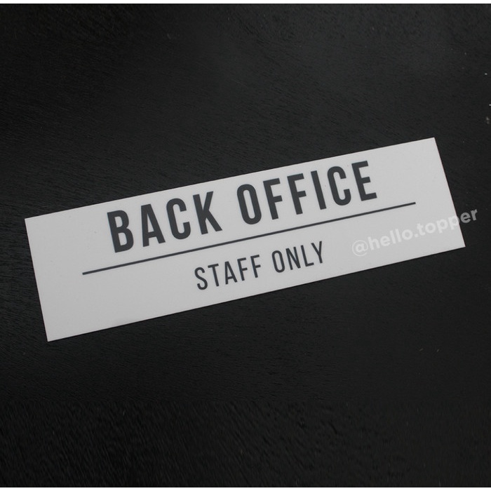 

Back Office / Staff Only Sign / Door Sign Acrylic / Label Sign Akrilik Elegan