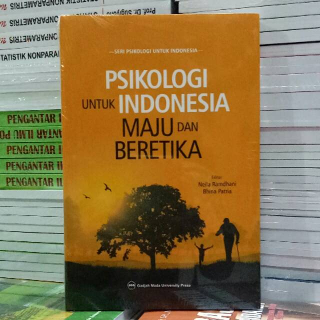 PSIKOLOGI UNTUK INDONESIA MAJU DAN BERETIKA