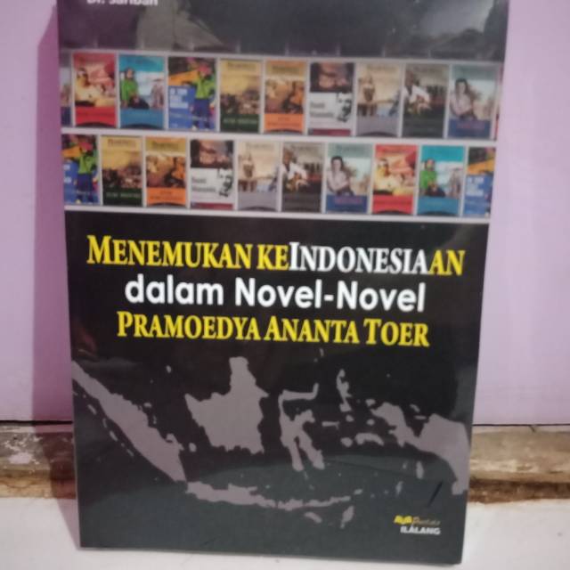 Menemukan Keindonesiaan dalam Novel-Novel Pramoedya Ananta Toer