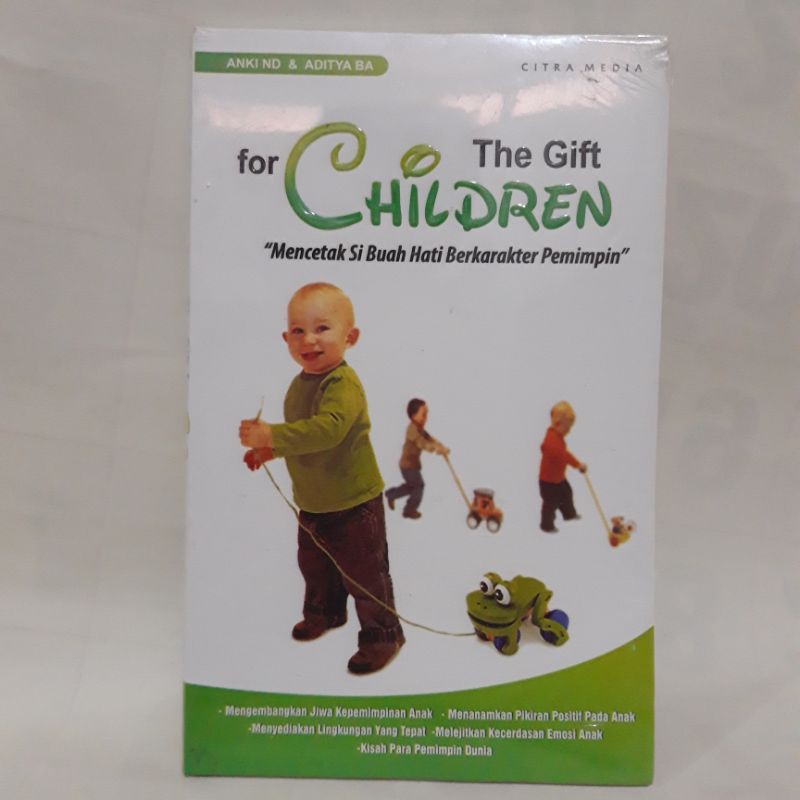 THE GIFT FOR CHILDREN MENCETAK SIBUAH HATI BERKARAKTER PEMIMPIN