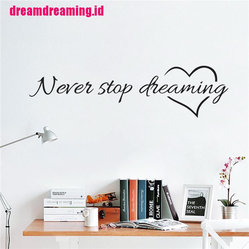 (dreamdreaming.id) Stiker Dinding Vinyl Motif Tulisan Never Stop Dreaming Untuk Dekorasi Kamar Tidur