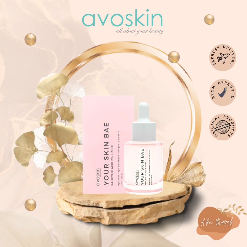 ✨ AKU MURAH ✨ AVOSKIN YOUR SKIN BAE SALICYLIC ACID 2% + ZINC Serum 30ml