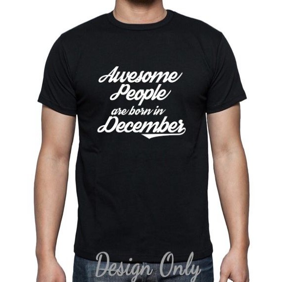 KAOS AWESOME PEOPLE ARE BORN IN DECEMBER BY CLOTHSERTO
