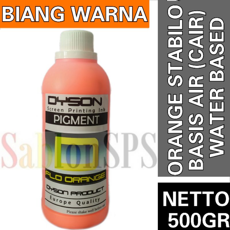 BIANG WARNA SABLON FLO ORANGE 500GR DYSON PIGMEN SABLON