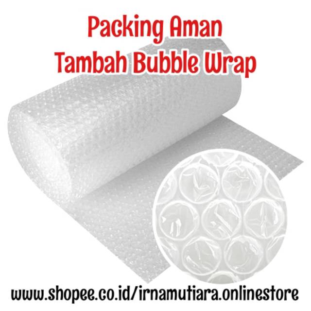 

Klik ini untuk TAMBAH BUBBLE WRAP