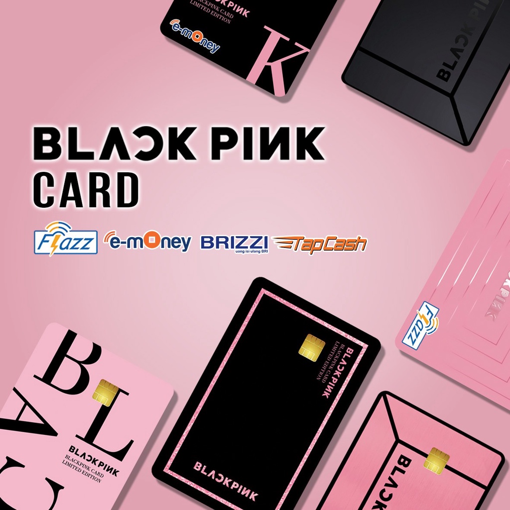 EMoney Blink Blackpink Flazz gen2 Brizzi Tapcash Kpop Korean Idol Koleksi Kartu Toll Custom