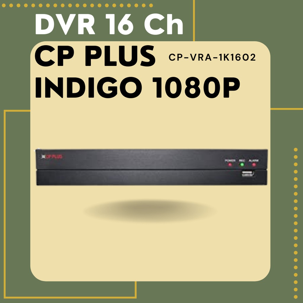DVR 16CH CP PLUS INDIGO 1080P / CP-VRA-1K1602