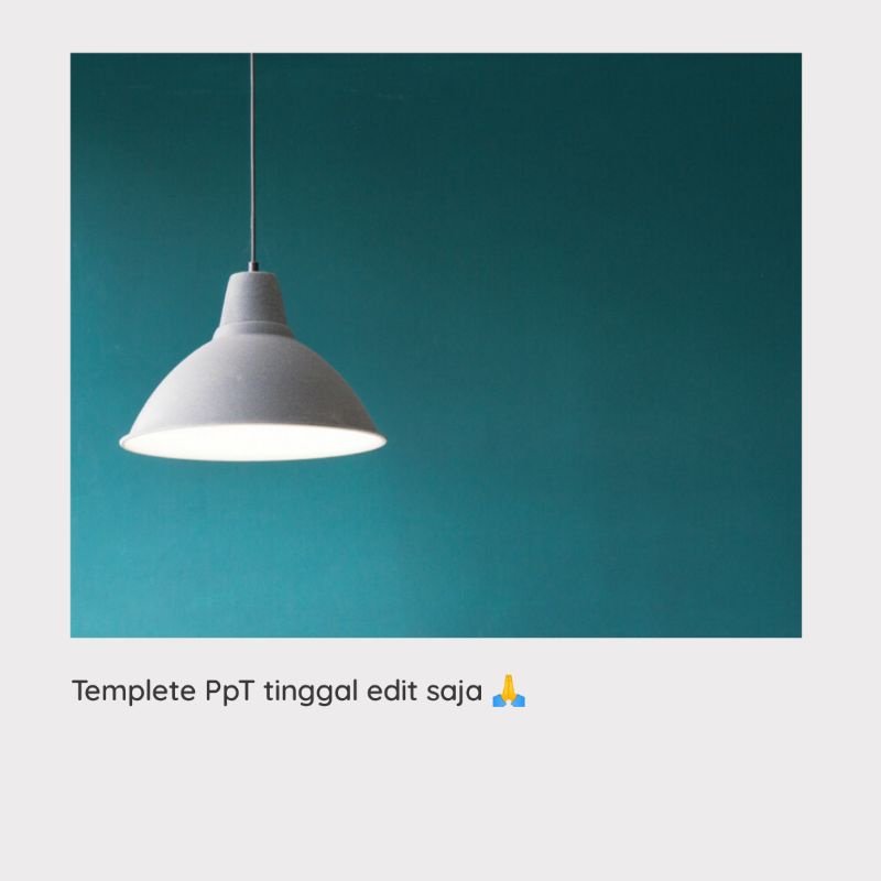 

Tamplete PPT tinggal edit saja