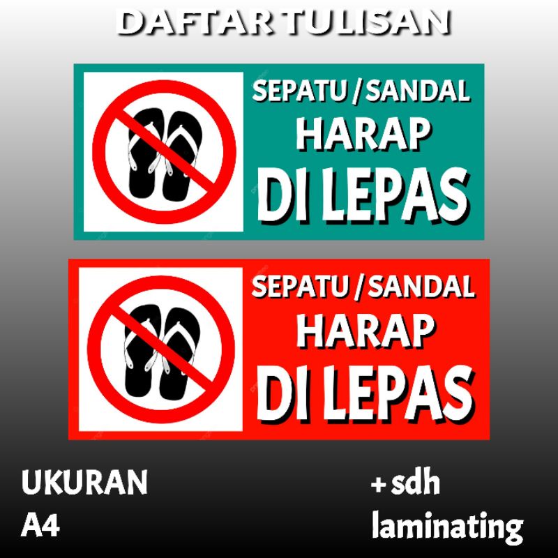 

tulisan alas kaki harap di lepas + laminating jd8