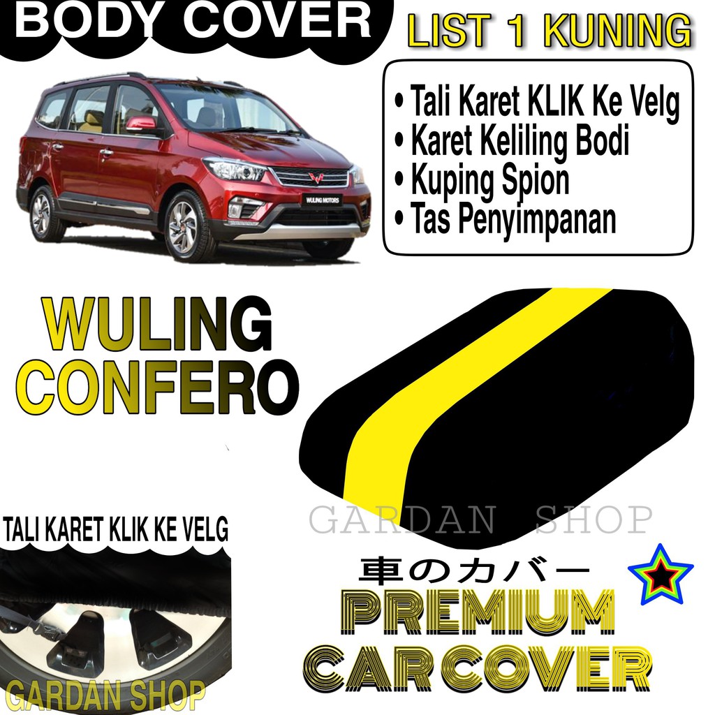 Body Cover WULING CONFERO List KUNING Penutup Pelindung Bodi Mobil Wuling Confero PREMIUM Yellow