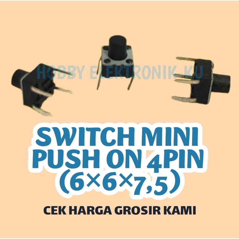 SWITCH MINI PUSH ON 4PIN 6x6x7,5