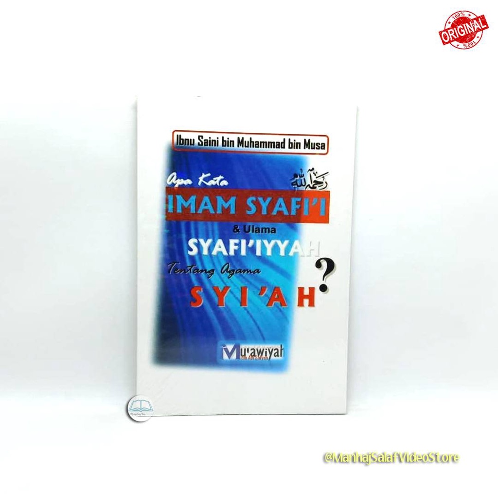 Apa Kata Imam Syafi'i & Ulama Syafi'iyyah Tentang Agama Syi'ah