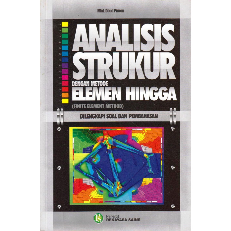 Analisis Struktur dengan Metode Elemen hingga (Finite Elemen Method)