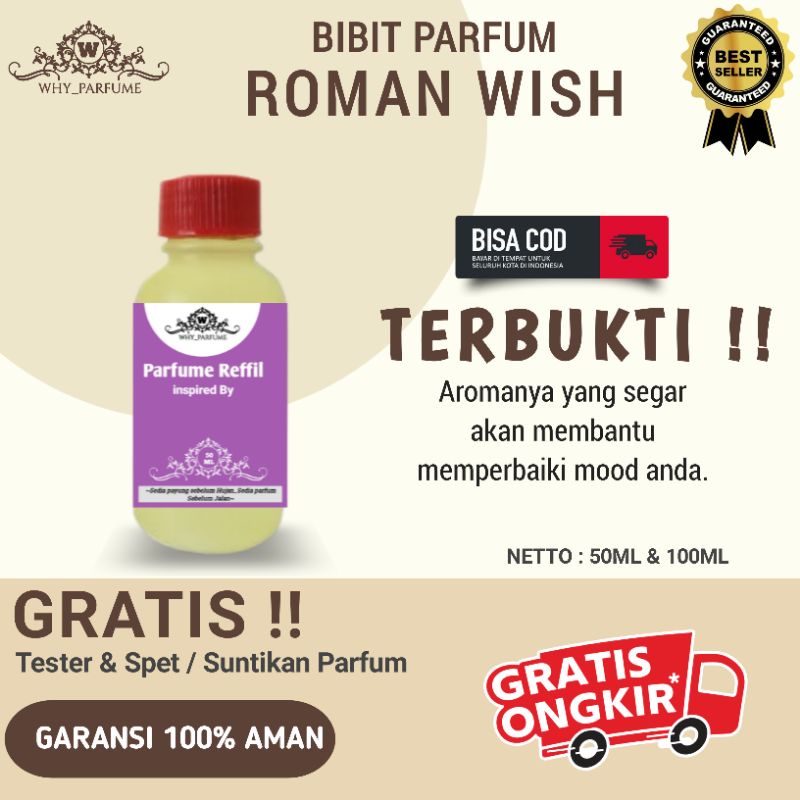 Bibit Parfum ROMAN WISH | Biang Parfume Pria Wanita Tahan Lama isi ulang Refil Refill