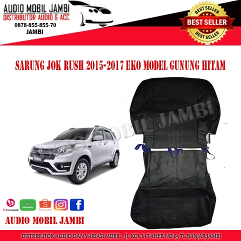 SARUNG JOK RUSH 2015-2017 BAHAN EKO MODEL GUNUNG HITAM - SEAT COVER MOBIL SALE