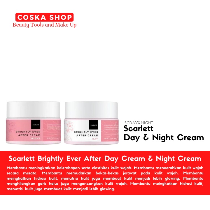 Scarlett Brightly Ever After Day Cream & Night Cream - cream malam pemutih wajah - cream siang pemut