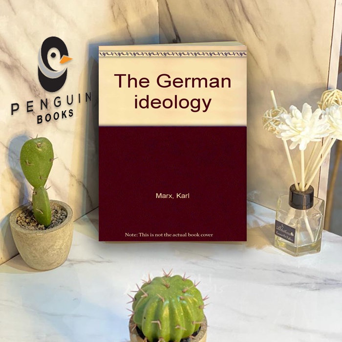 THE GERMAN IDEOLOGY KARL MARX COMPLETE EDITION