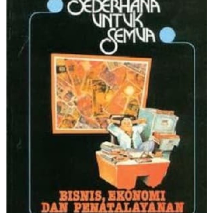 Buku Teologi Etika|Etik Kristen- ETIKA SEDERHANA UNTUK SEMUA - Bisnis dan Penatalayanan