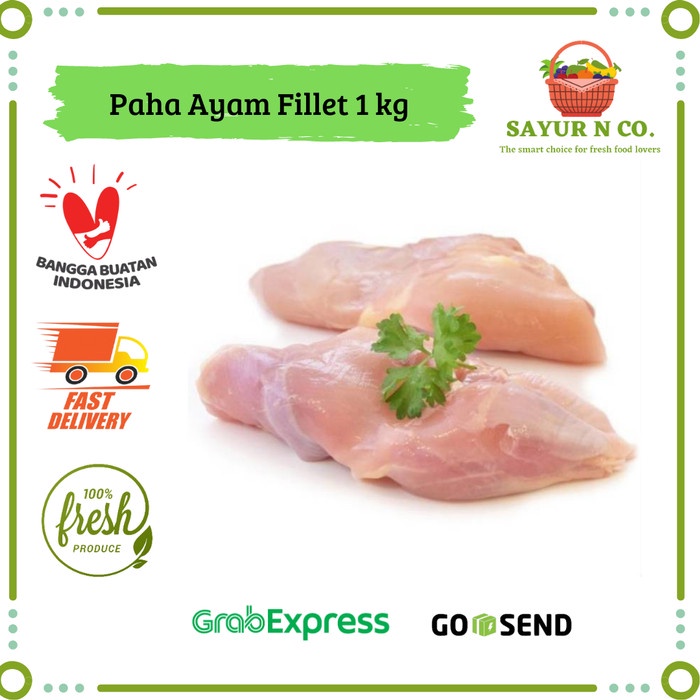 

Paha Ayam Fillet / Boneless Paha Ayam Tanpa Kulit | Sayur N Co Bekasi