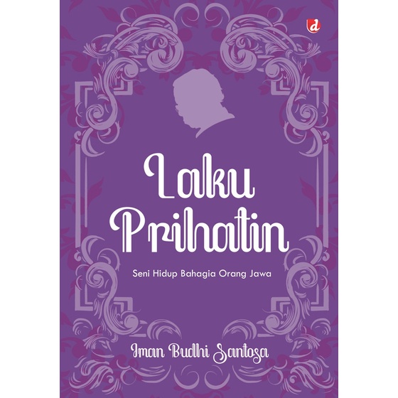Laku Prihatin | Iman Budhi Santosa