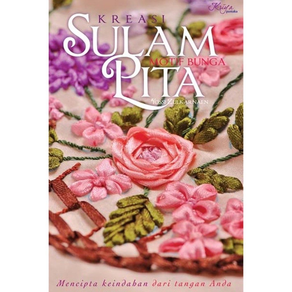 

Buku Kreasi Sulam Pita Motif Bunga