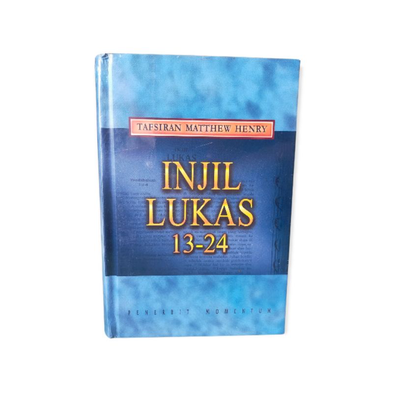Tafsiran Matthew Henry Injil Lukas 13-24