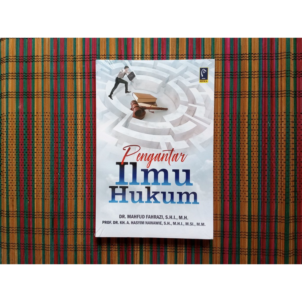 

PENGANTAR ILMU HUKUM -- DR Mahfud Fahrazi S.HI MH