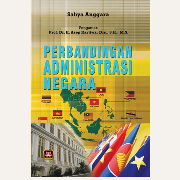 PERBANDINGAN ADMINISTRASI NEGARA / SAHYA ANGGARA