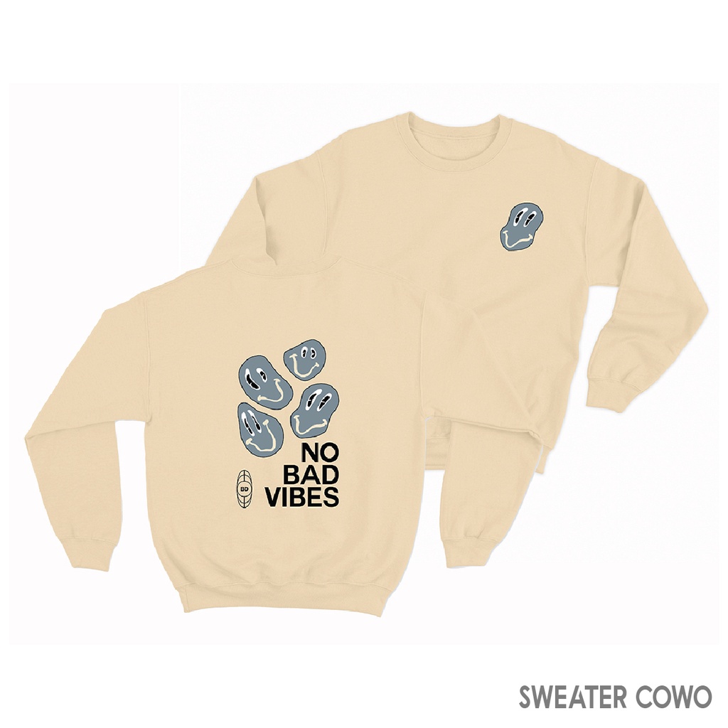 Sweaterpolos Basic Sweater NO BAD VIBES ( Sablon ) Unisex Pria &amp; Wanita