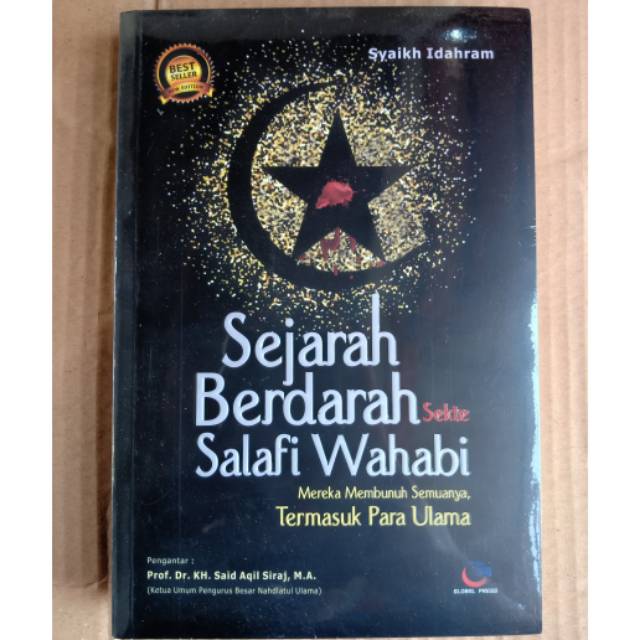 Sejarah Berdarah Sekte Salafi Wahabi Syaikh Idahram