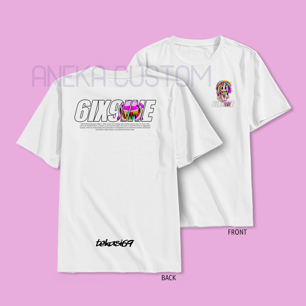 Baju Distro Tekashi 6ix9ine / Kaos Tekashi 6IX9INE / T-Shirt 6IX9INE Tekashi / Kaos Distro