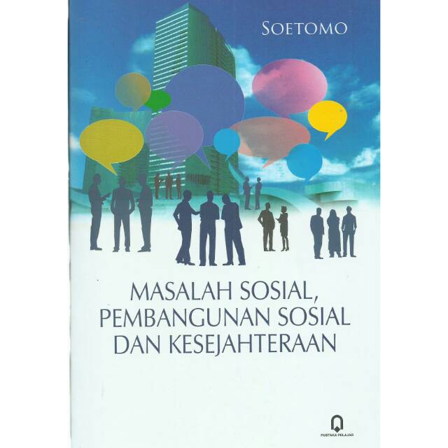 Masalah Sosial, Pembangunan Sosial dan Kesejahteraan