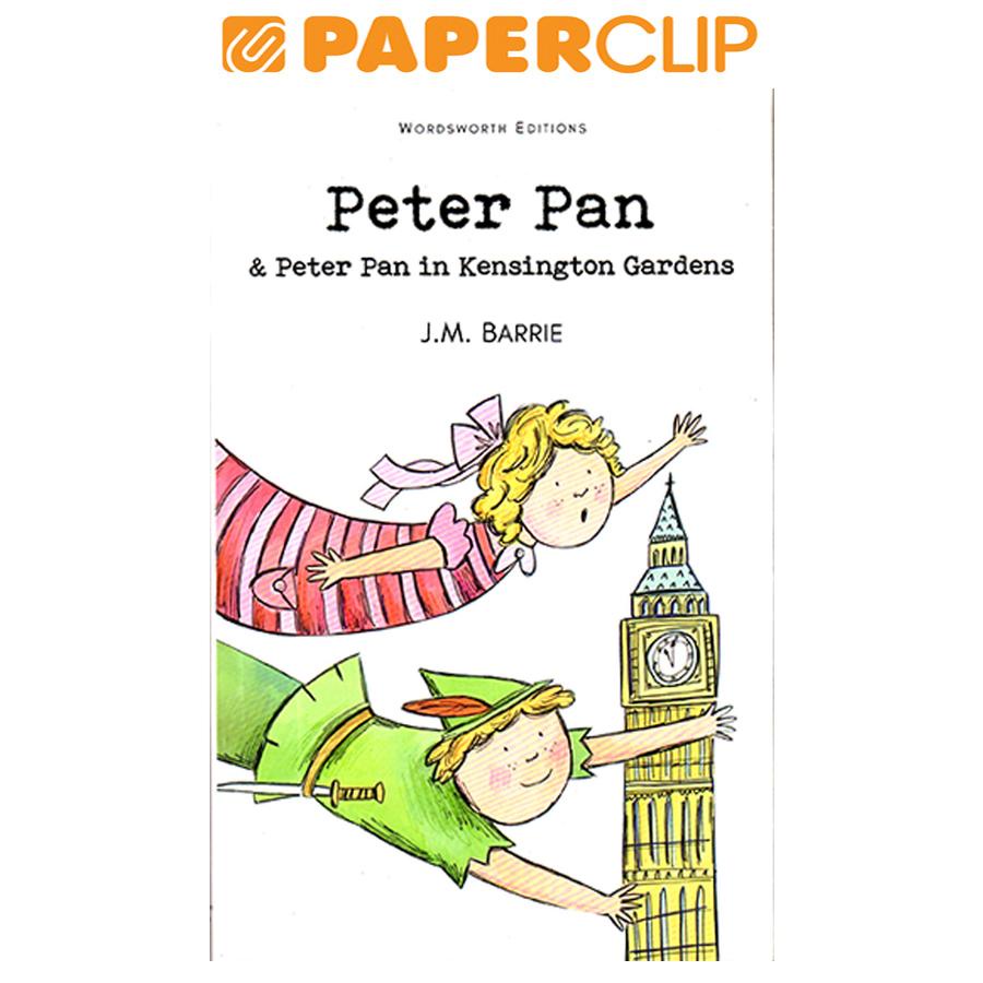 WORDSWORTH : PETER PAN & PETER PAN IN KENSINGTON GARDENS