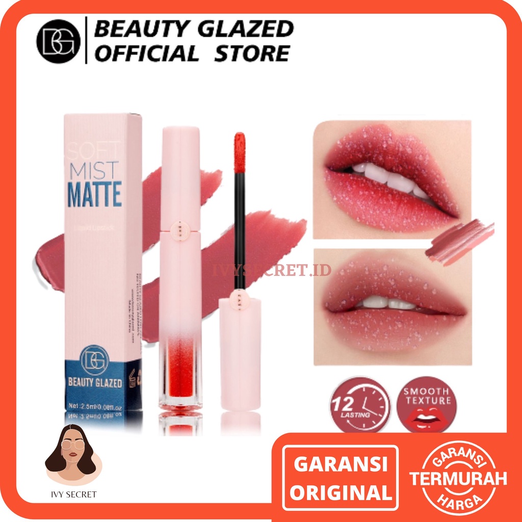 Beauty Glazed Soft Mist Lipcream Beauty Glazed Lip Matte Beauty Glazed Lipstick Beauty Glazed Lipstik Beauty Glazed Lip Cream Beauty Glazed Lipstik Matte Beauty Glazed